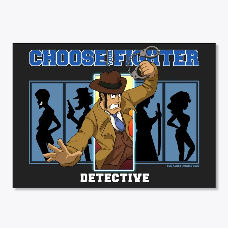 Choose Your Fighter: Detective